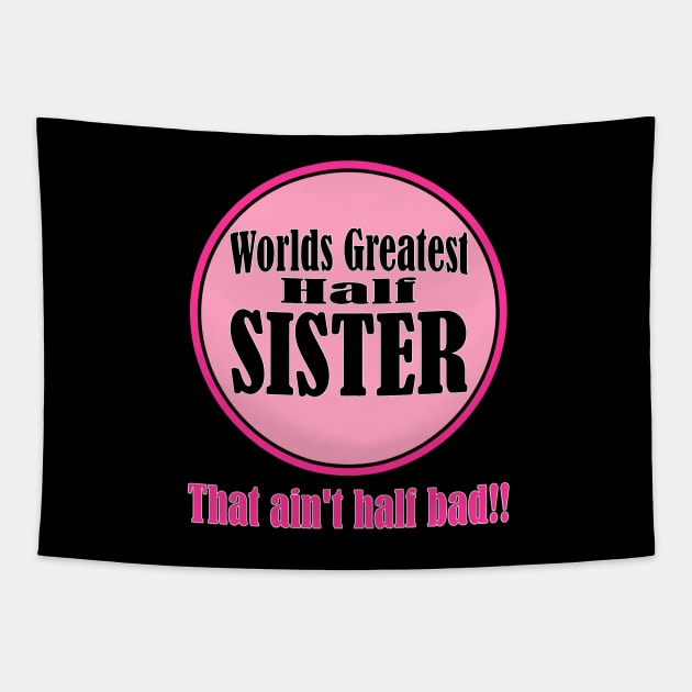 Worlds greatest half-sister Tapestry by randomwithscott