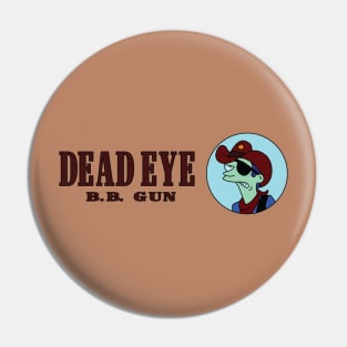 Dead Eye B.B. Gun Pin