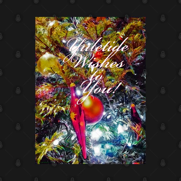 Yuletide Wishes to You! by kimberlyjtphotoart