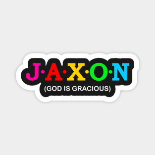 Jaxon - God Is Gracious. Magnet