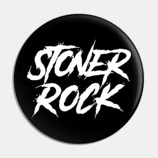 STONER ROCK Pin