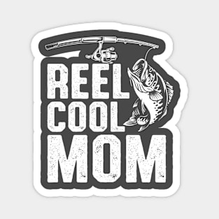 Reel Cool Mom - Because Fishing is Our Favorite Pastime, Momming Comes Second Magnet