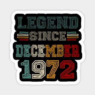 51 Years Old Legend Since December 1972 51st Birthday Magnet