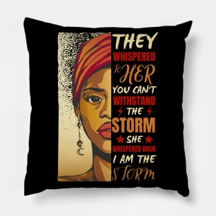 African Woman Afro I Am The Storm Black History Month Pillow