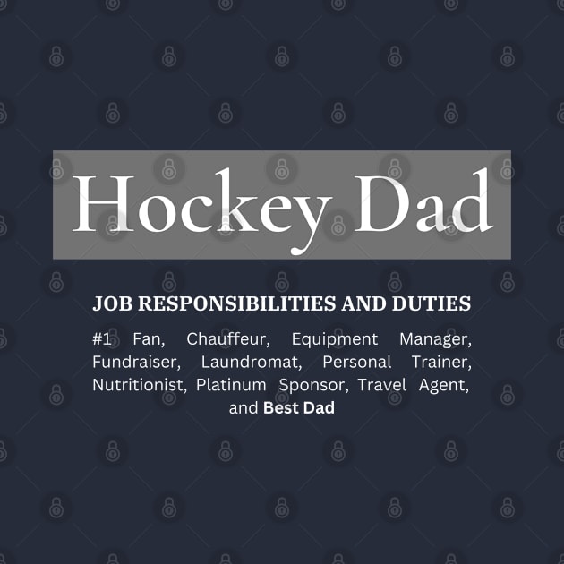 Hockey Dad Responsibilities (Dark) by Hockey Coach John