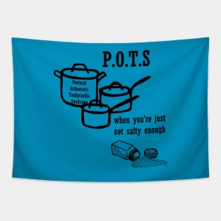 POTS: When You're Just Not Salty Enough Tapestry