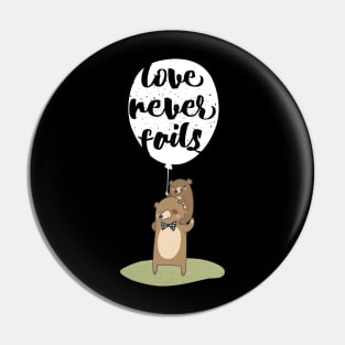 'Love Never Fails' Awesome Family Love Gift Pin