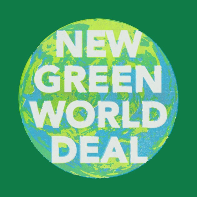 New Green World Deal by BrownWoodRobot