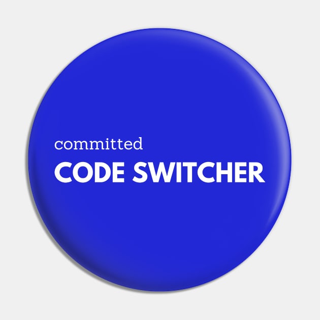 Committed Code Switcher Pin by mon-