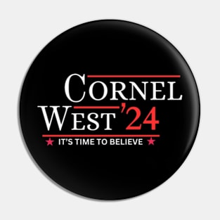 CORNEL WEST IT'S TIME TO BELIEVE 2024 Pin