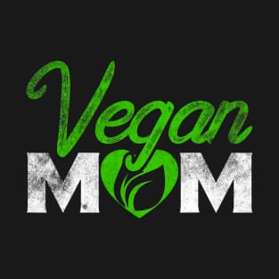 Proud Vegan Mom Vegetarian Food I Am A Vegan T-Shirt
