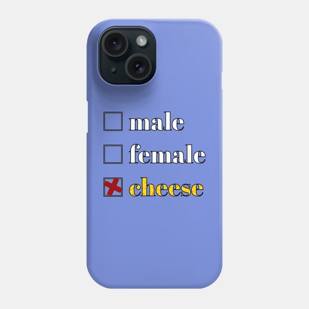 No Gender, Only Cheese Phone Case by Art by Veya