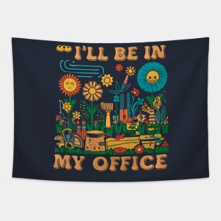 I'll be My In My Office | Gardening Tapestry