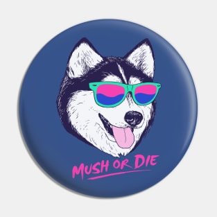 Mush Or Die Pin