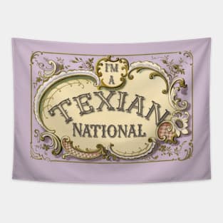 I'm A Texian National Tapestry