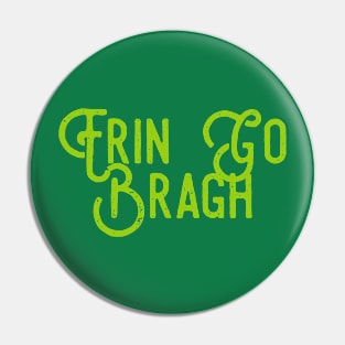 Erin Go Bragh Irish Pin