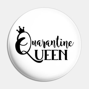 Quarantine Queen Pin