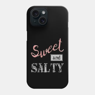 Sweet and salty Phone Case