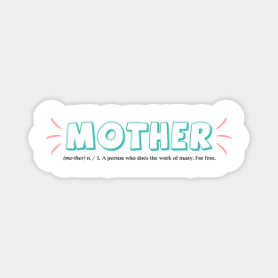 Mother funny definition - Happy Mothers Day Gift - Gift for mom Magnet