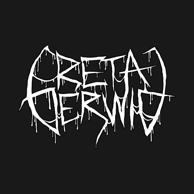 The Greta Gerwig Metal Logo by Metal Detectors