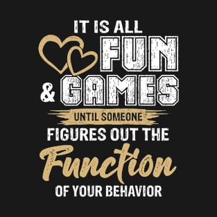 It's All Fun & Games Special Education Teacher Autism Teach T-Shirt