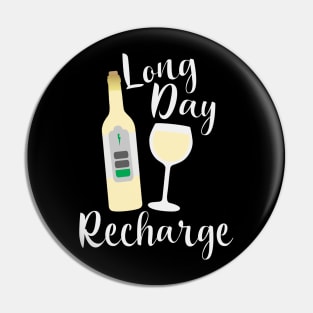 Long Day Recharge White Wine Pin