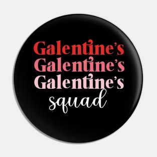 Galentine's Day Squad Valentine's Hearts Love Galentines gang Pin