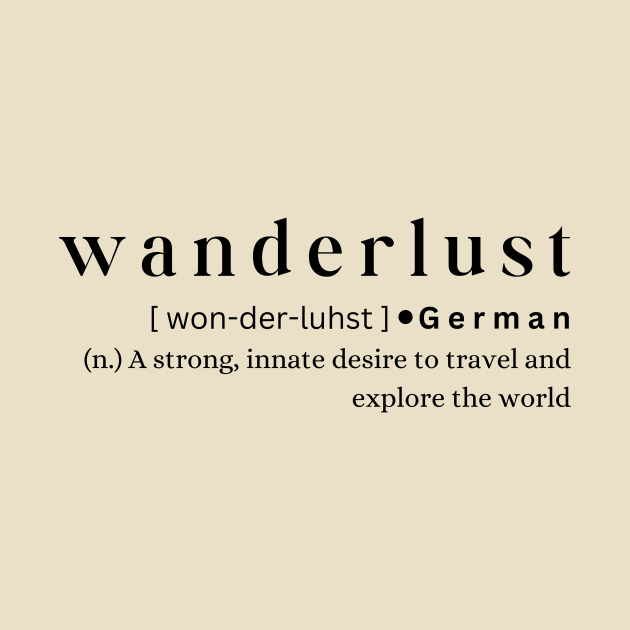 Wanderlust by MajesticWords