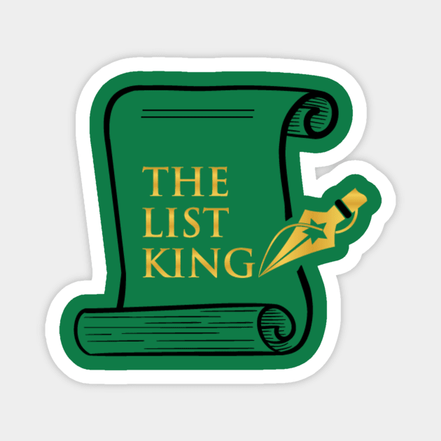 The List King scroll Magnet by The List King