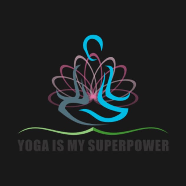 YOGA IS MY SUPERPOWER by sujatadongre99