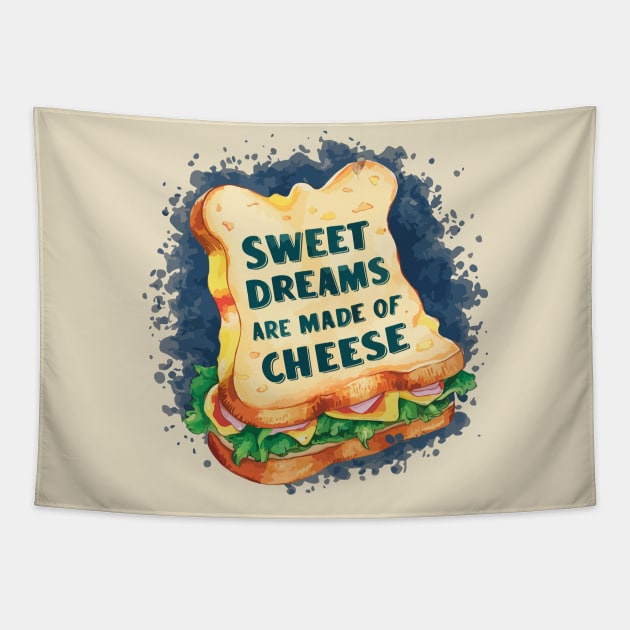 Sweet Dreams Are Made of Cheese Tapestry by Moulezitouna