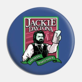 Jackie Daytona - Human Bartender Pin