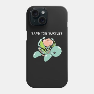 Save the Sea Turtles, Cute Sea Turtle, Turtle Lover Design, Mother Earth, Nature, Ocean, Global Warming Phone Case