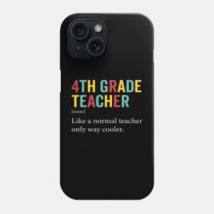 4th Grade Teacher Funny Humour Phone Case