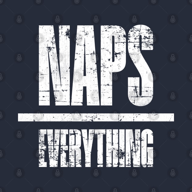 Naps Over Everything by Strong Forest