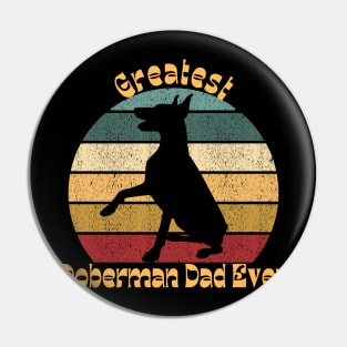 Greatest Doberman Dad Pin