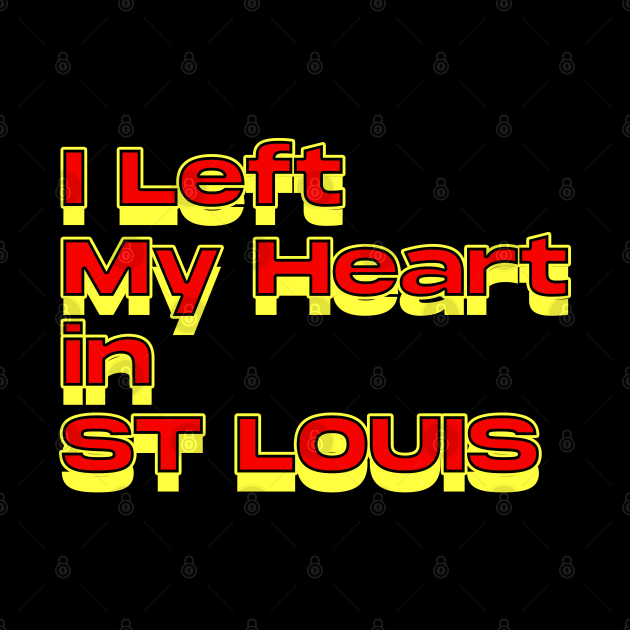 I Left My Heart in St Louis by Innboy