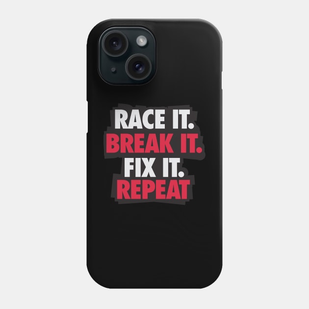 Racee it Break it Phone Case by  Maximilian Mart