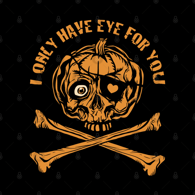 Pumpkin Pirate - I only have eye for you by Graphic Duster