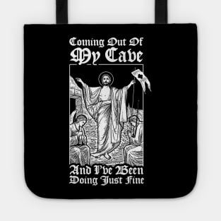 Coming Out Of My Cave Jesus Tote