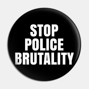 Stop Police Brutality, Black Lives Matter, George Floyd Pin