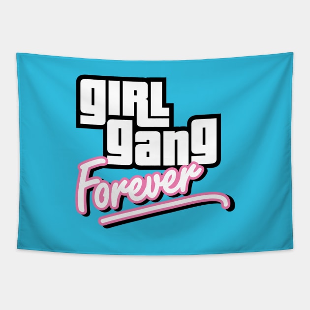 Girl Gang Forever Tapestry by JacsonX