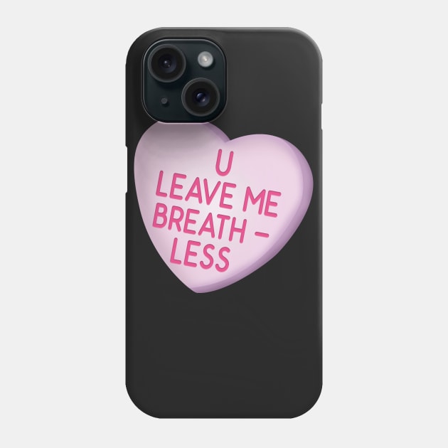 U Leave Me Breath-Less Phone Case by InsomniackDesigns