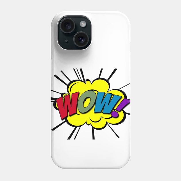 WOW! Phone Case by BattaAnastasia