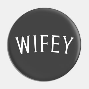 Wifey Plain Text Pin