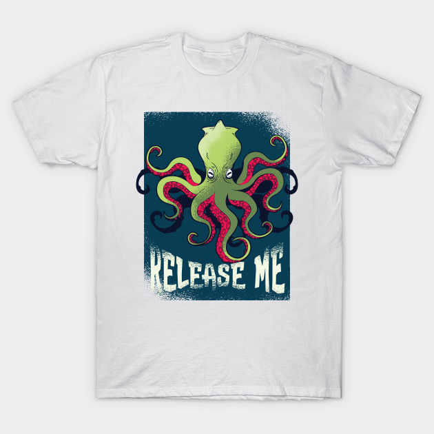 Kraken Release Me Graphic Tee - Kraken - T-Shirt | TeePublic