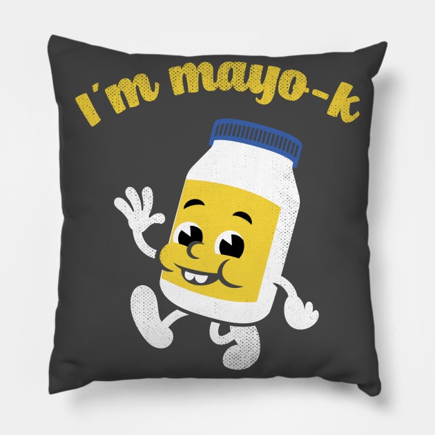 I'm Mayo-K Pillow by toadyco