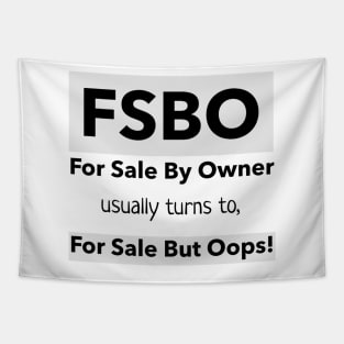 FSBO - For Sale But Oops. Tapestry