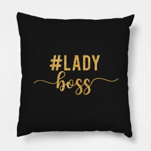 Lady Boss Gold Glitter Pillow