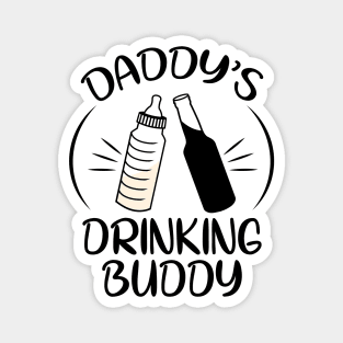 Daddy’s drinking buddy Magnet